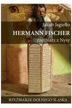 Hermann Fischer. Rzebiarz z Nysy