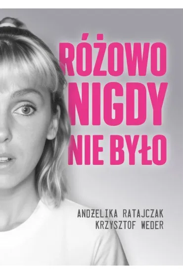 Rowo nigdy nie byo - Andelika Ratajczak, Krzysztof Weder