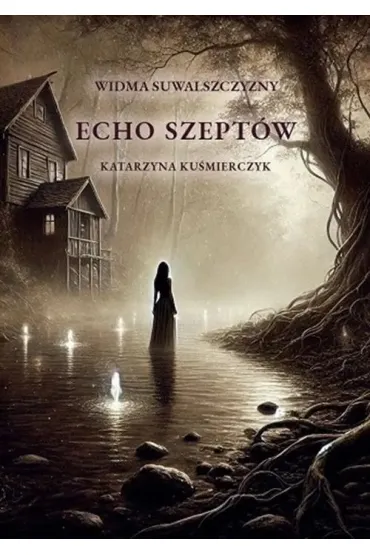 Echo szept�w - Katarzyna Ku�mierczyk