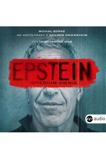 Audiobook Epstein. Imperium cienia mp3 - Micha�  Borke, Adam  Gniewecki