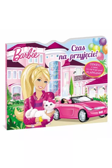 Barbie. Czas na przyj�cie