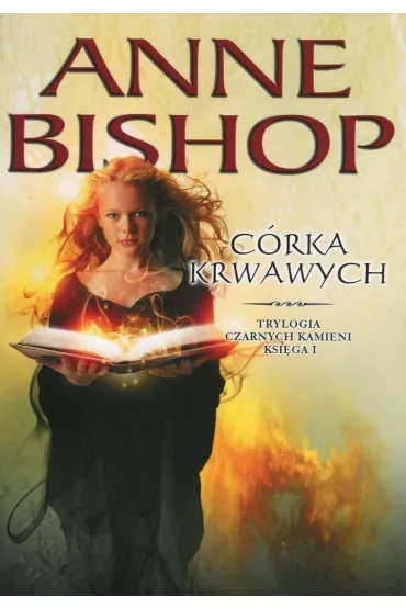 C�rka krwawych. Czarne kamienie. Tom 1 - Anne Bishop