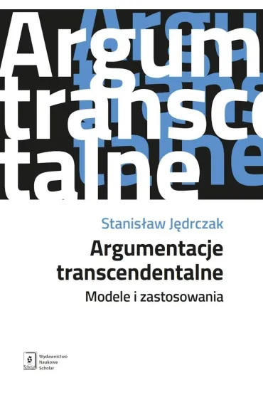 Argumentacje transcendentalne - Stanis�aw  J�drczak