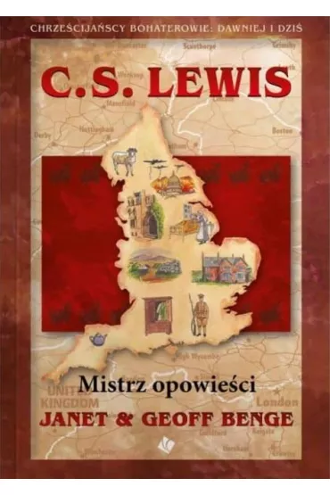 C. S. Lewis. Mistrz opowie�ci