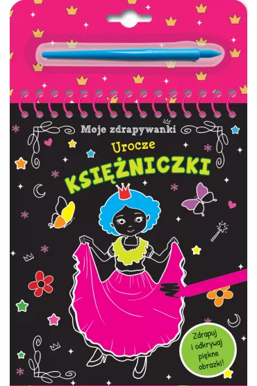 Moje zdrapywanki. Urocze ksi�niczki