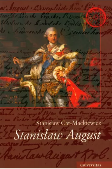 Stanis�aw August - Stanis�aw Cat-Mackiewicz