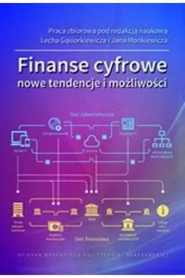 Finanse cyfrowe. Nowe tendencje i mo�liwo�ci