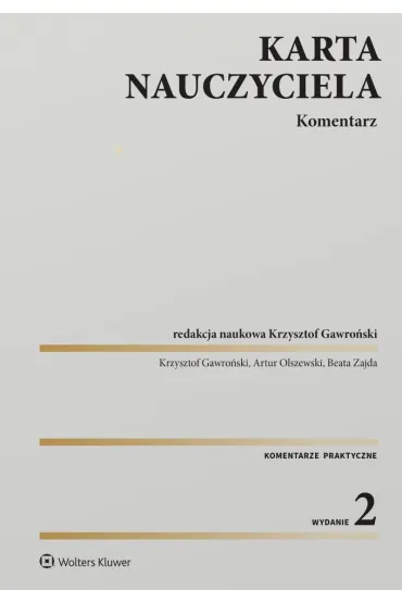 Karta Nauczyciela. Komentarz - Krzysztof Gawro�ski, Artur Olszewski, Beata  Zajda