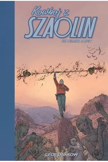 Szwedzki Bufet. Kowboj z Szaolin. Tom 2 - Geof Darrow