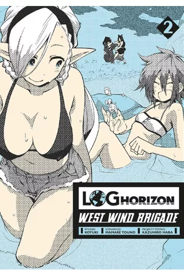 Log Horizon - West Wind Brigade. Tom 2 - Mamare Touno