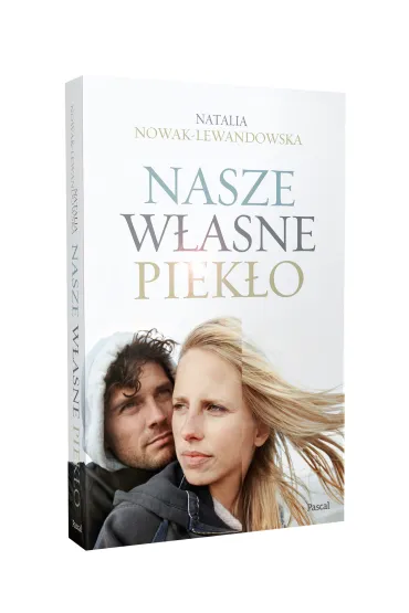 Nasze w�asne piek�o - Natalia Nowak-Lewandowska