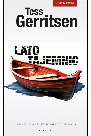 Lato tajemnic. Klub Martini. Tom 2 - Tess Gerritsen