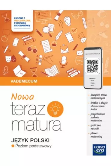 Nowa Teraz matura. J�zyk polski. Vademecum. Poziom podstawowy. Do matury 2025