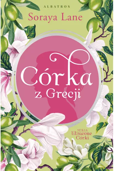 Crka z Grecji. Utracone crki. Tom 3 - Soraya Lane