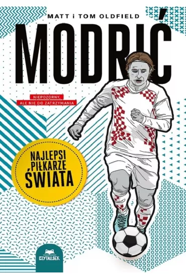 Modri�. Najlepsi pi�karze �wiata - Matt Oldfield, Tom Oldfield
