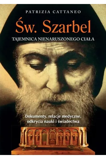 �w. Szarbel Tajemnica nienaruszonego cia� - Patrizia Cattaneo