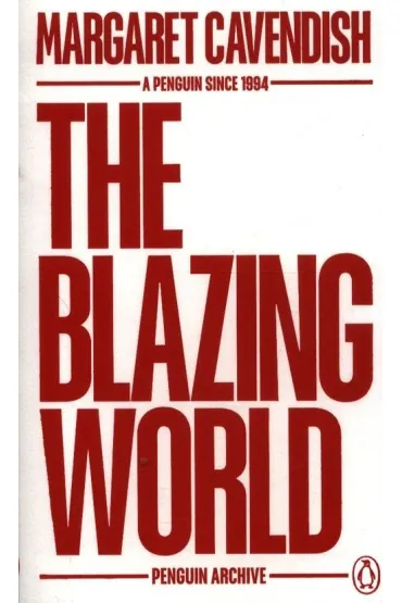 The Blazing World - Margaret Cavendish