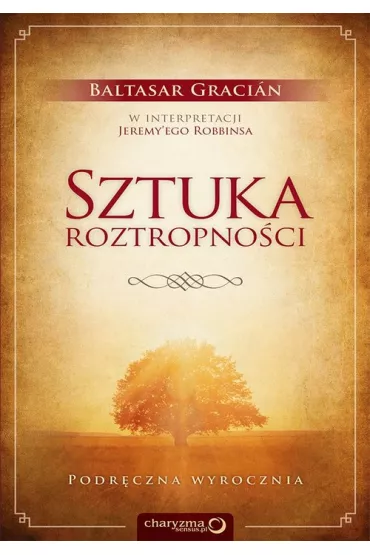 Sztuka roztropno�ci. Podr�czna wyrocznia * - Graci�n Balthasar