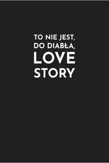 To nie jest, do diab�a, love story! Skin deep - Julia  Biel