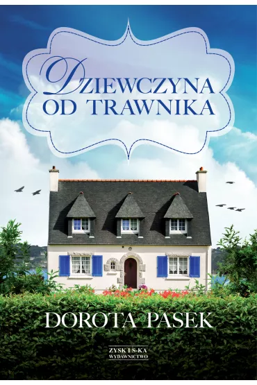 Dziewczyna od trawnika - Dorota  Pasek