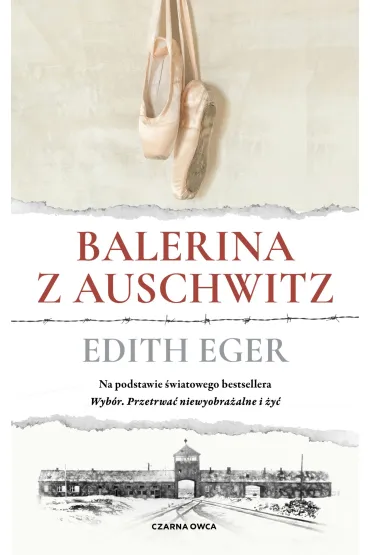 Balerina z Auschwitz - Edith  Eger