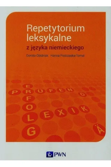 Repetytorium leksykalne z j�zyka niemieckiego - Dorota Obidniak, Hanna Podczaska-Tomal