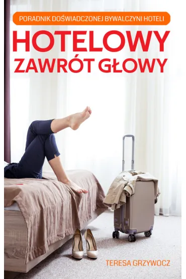 Hotelowy zawr�t g�owy - Teresa Grzywocz