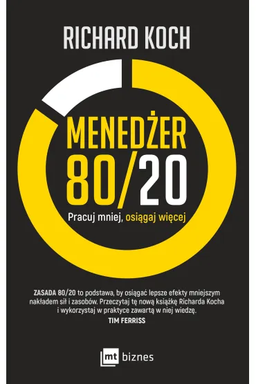 Mened�er 80/20. Pracuj mniej, osi�gaj wi�cej - Richard Koch