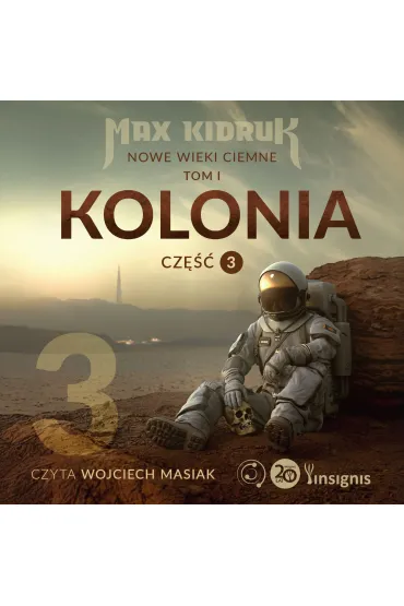 Audiobook Kolonia (Nowe wieki ciemne: tom 1, cz�� 3) mp3 - Max Kidruk