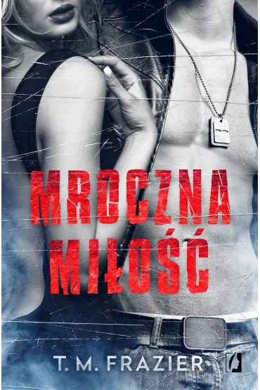eBook Mroczna mi�o��. Mroczne �wiat�o. Tom 1 mobi epub - T. M. Frazier