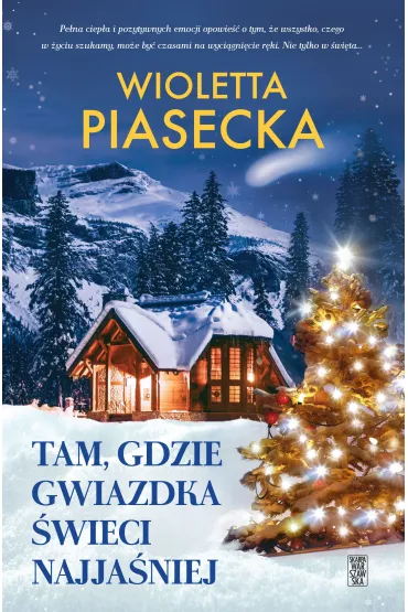 Tam, gdzie gwiazdka �wieci najja�niej - Wioletta Piasecka