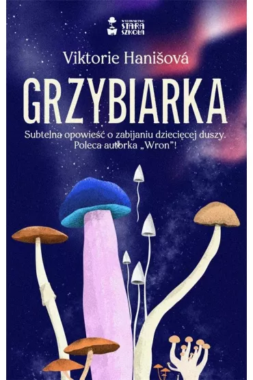 Grzybiarka - Viktorie Hanisova