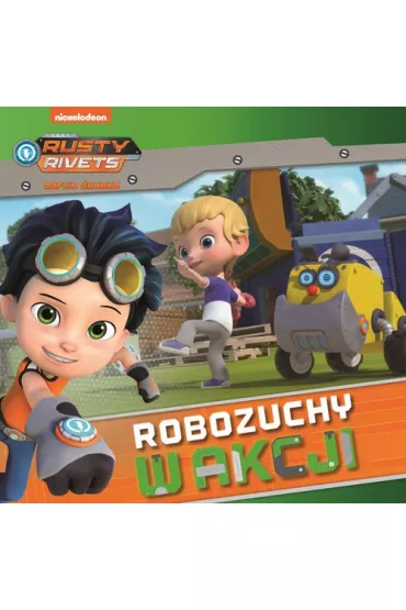 Rusty Rivets Rafcio �rubka Rafcio i nowy robozuch nr 1