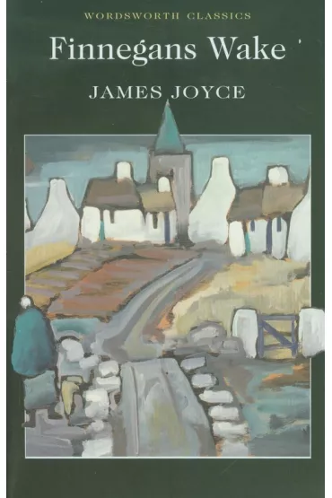 Finnegans Wake. Wordsworth Classics wer. angielska - James Joyce