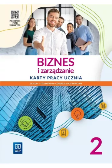 Biznes i zarz�dzanie 2. Liceum i technikum. Karty pracy. Zakres podstawowy - Piotr Kur