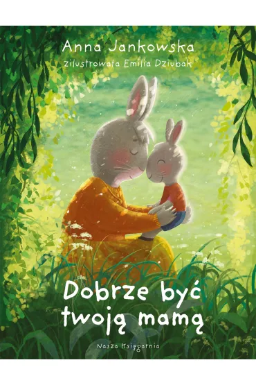 Dobrze by� twoj� mam� - Anna Jankowska