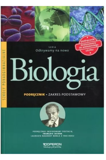 Odkrywamy na nowo. Biologia. Podr�cznik wieloletni. Zakres podstawowy. Szko�y ponadgimnazjalne - Beata Jakubik, Renata Szyma�ska