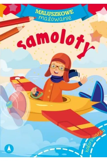 Maluszkowe malowanie. Samoloty
