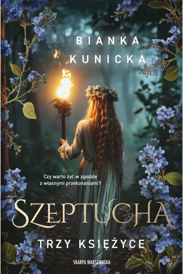 Szeptucha. Trzy ksi�yce - Bianka Kunicka