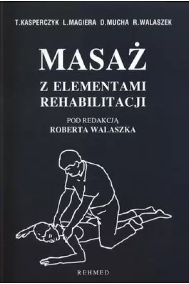 Masa� z elementami rehabilitacji - Dariusz Mucha, Leszek Magiera, Robert Walaszek, Tadeusz Kasperczyk