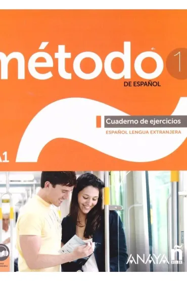 Metodo de espanol 1. A1. Cuaderno de ejercicios - Sara  Robles �vila, Francisca Cardenas Bernal
