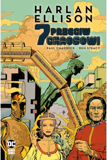 DC Black Label 7 przeciw chaosowi - Chadwick Paul, Harlan Ellison
