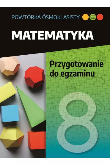 Powtrka smoklasisty. Matematyka. Przygotowanie do egzaminu - Jolanta  Walczyk