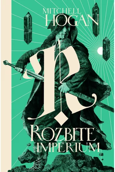 Rozbite imperium. Cykl Hierarchia Magii. Tom 3 - Mitchell Hogan