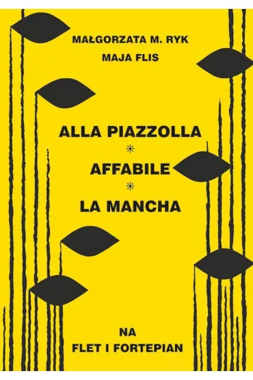 Alla Piazzolla, Affabile, La Mancha na flet i fortepian - Ma�gorzata M Ryk, Maja Flis