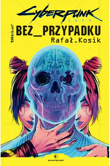 eBook Cyberpunk 2077: Bez przypadku mobi epub - Rafa� Kosik