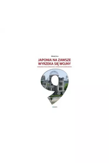 Japonia na zawsze wyrzeka si� wojny - Miko�aj Tersa