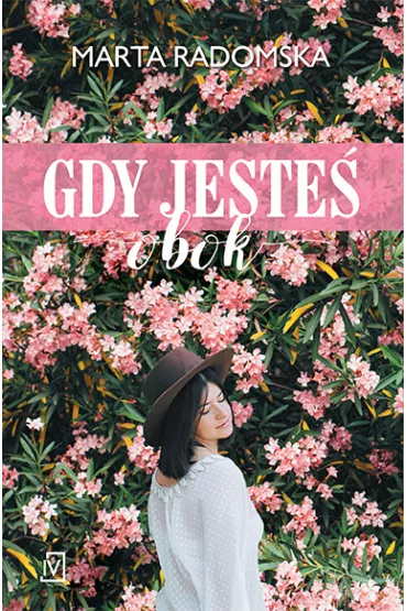 Gdy jeste� obok. Tylko jedno s�owo. Tom 2 - Marta Radomska
