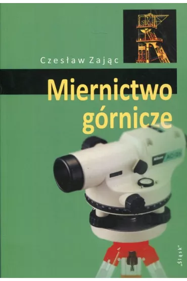 Miernictwo g�rnicze - Czes�aw Zaj�c