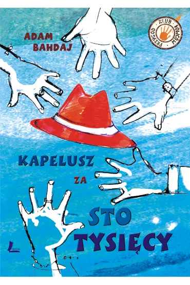 Kapelusz za sto tysi�cy - Adam Bahdaj